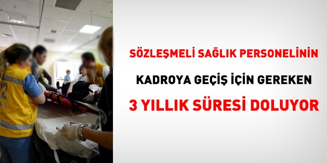 Sözleşmeli sağlık personelinin 3 yıllık süresi doluyor