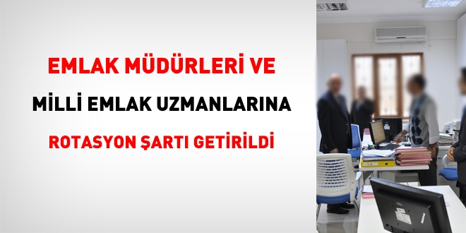 Emlak müdürleri ve uzmanlarına rotasyon getirildi