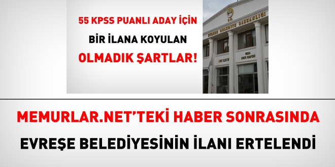 Memurlar.net'teki haber sonrasında, Evreşe Belediyesinin memur alım ilanı ertelendi
