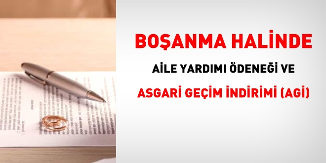 Boşanma halinde aile yardımı ödeneği ve asgari geçim indirimi (AGİ)