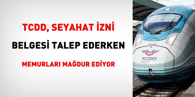 TCDD, seyahat yasağı uygulamasında yanlış yapıyor!