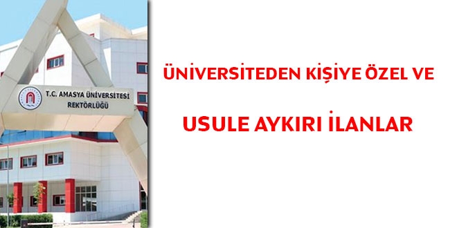 Üniversiteden kişiye özel ve usule aykırı ilanlar