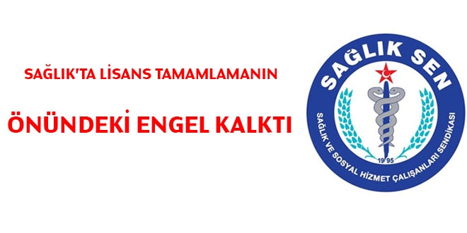 Sağlık'ta lisans tamamlamanın önündeki engel kalktı
