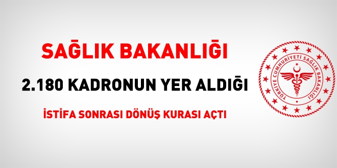 Sağlık Bakanlığı, istifa sonrası dönüş kura ilanını yayımladı