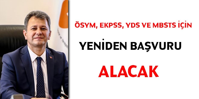 ÖSYM, EKPSS, YDS ve MBSTS için yeniden başvuru alacak