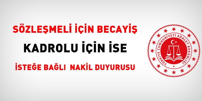 Adalet Bakanlığından sözleşmeli için becayiş, kadrolu için isteğe bağlı nakil duyurusu