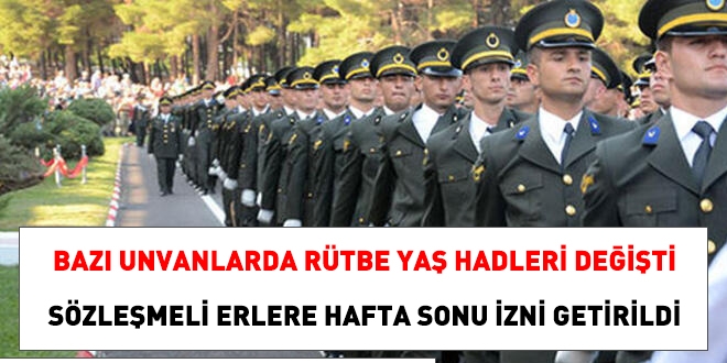 Astsubay ve sözleşmeli ere yeni haklar