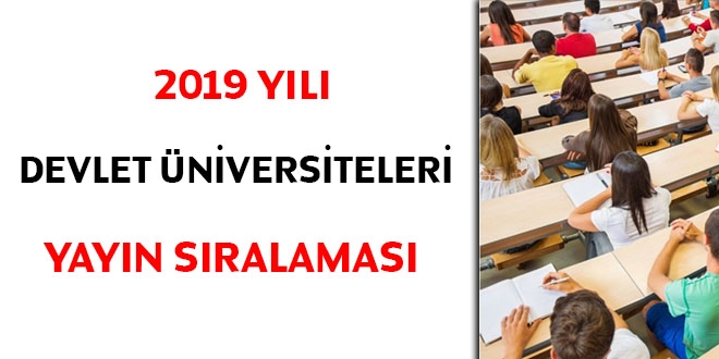 2019 yl devlet niversiteleri yayn sralamas