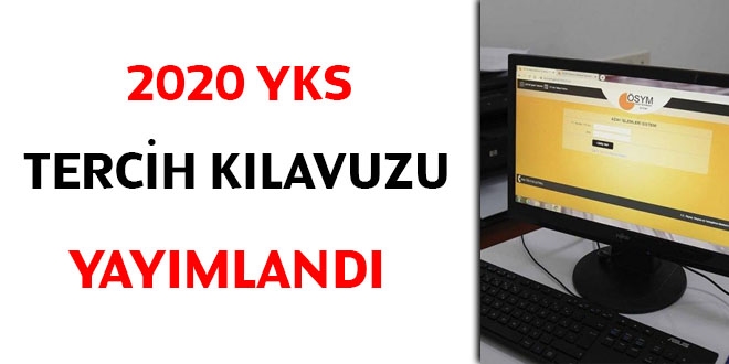 2020 YKS tercih kılavuzu yayımlandı