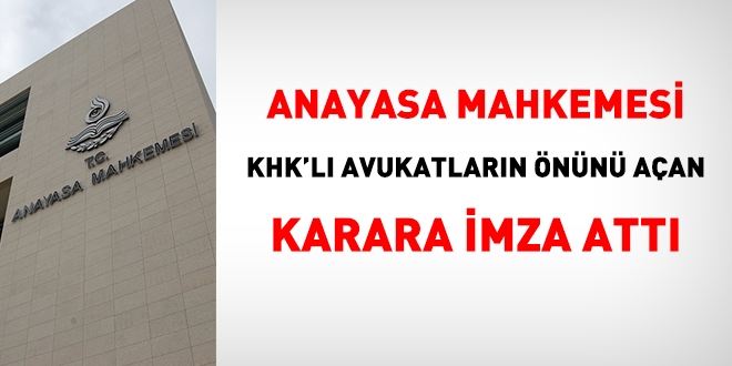 AYM, KHK'lı avukatların önünü açan karara imza attı