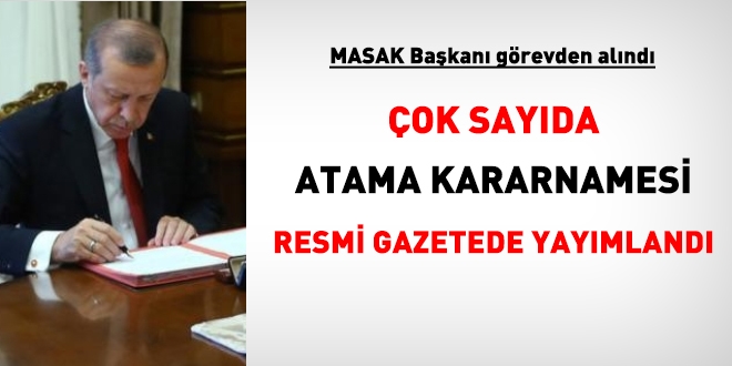 Çok sayıda atama ve görevden alma kararnamesi R.G.'de yayımlandı