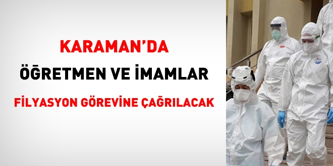 Karaman'da, öğretmen ve imamlar filyasyon görevine çağrıldı