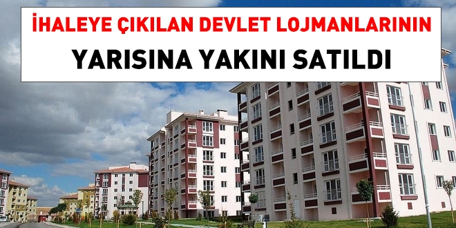 İhaleye çıkılan devlet lojmanlarından yarısına yakını satıldı