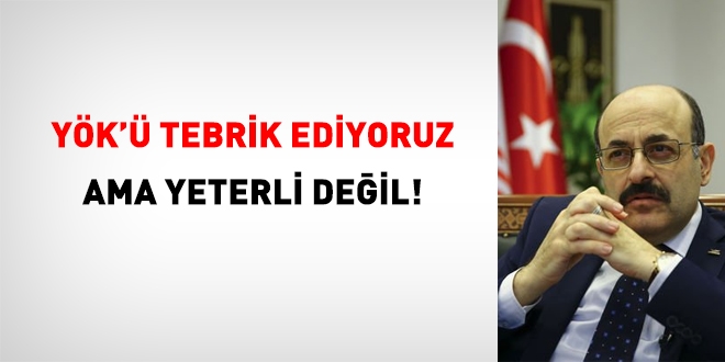 Rektörü görevden alan YÖK'ü tebrik ediyoruz ama yeterli değil!