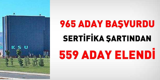 Kadrolara başvuran 965 adayın 559'u sertifika şartından elendi