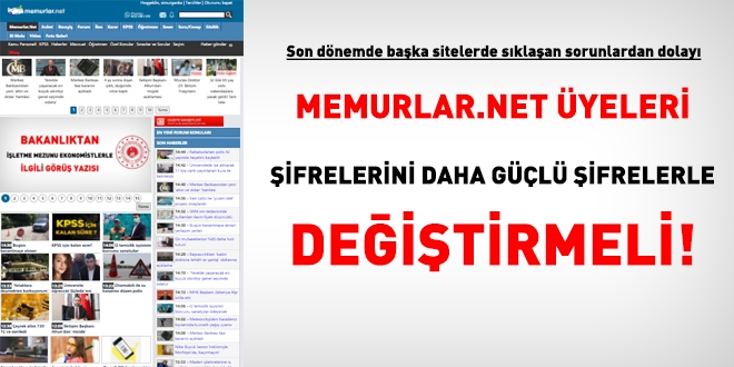 Memurlar.net üyeleri, 'Üyelik Şifrelerini' daha güçlü şifreler ile değiştirmeli!