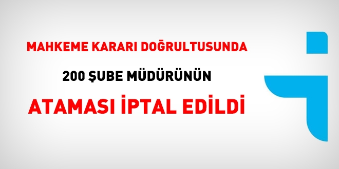 İŞKUR'da 200 şube müdürünün ataması iptal edildi