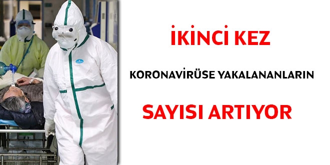 kinci kez koronavirse yakalananlarn says artyor