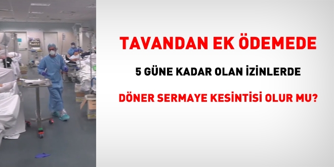 Tavandan ek demede, 5 gne kadar olan izinlerde kesinti olur mu?