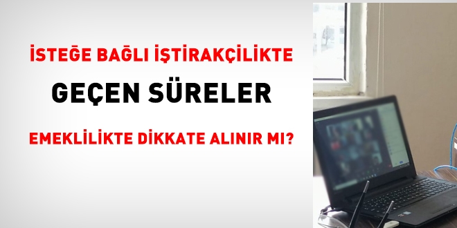 İsteğe bağlı iştirakçilikte geçen süreler, ek göstergede dikkate alınır mı?
