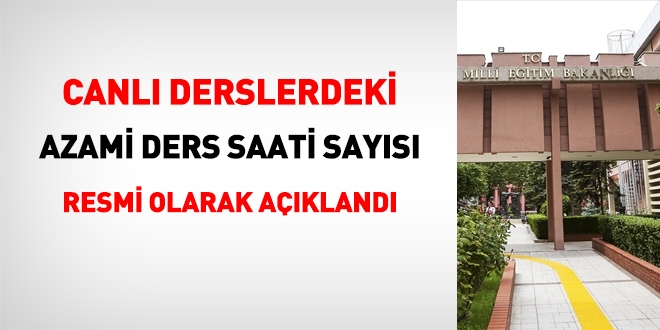MEB: Canlı derslerde bu ders saatini aşmayın dedi