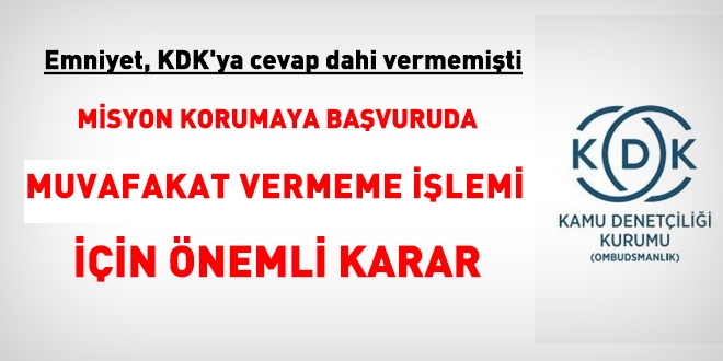Ombudsman, misyon korumada muvafakat vermeme işlemi için önemli bir karar aldı