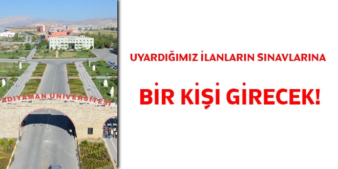 Uyardığımız ilanların sınavlarına bir kişi girecek!