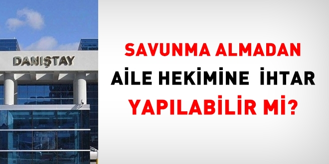 Savunma almadan aile hekimine  ihtar yaplabilir mi?