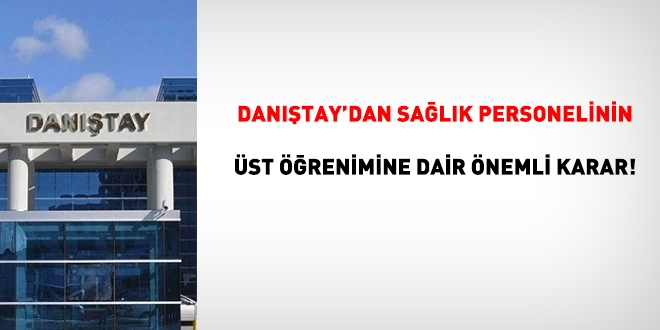 Dantay'dan salk personelinin st renimine dair nemli karar!