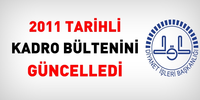 Diyanet, 2011 tarihli kadro bültenini güncelledi