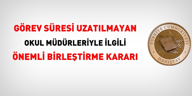 Danıştay İDDK'dan görev süresi dolan okul müdürlerine dair önemli karar