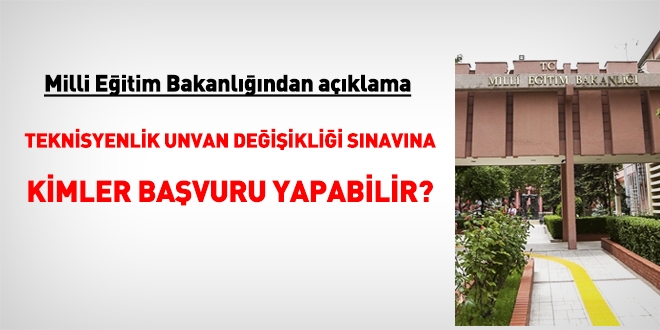 MEB'den teknisyenlik kadrosuna kimlerin başvuru yapabileceğine dair açıklama