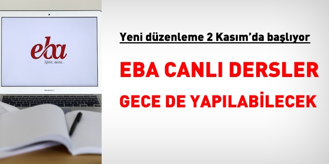 MEB yeni düzenleme yaptı. EBA Canlı dersler, gece de yapılabilecek
