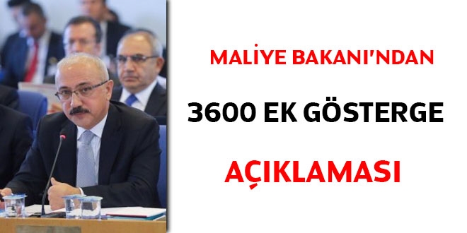Maliye Bakanı'ndan '3600 ek gösterge' açıklaması