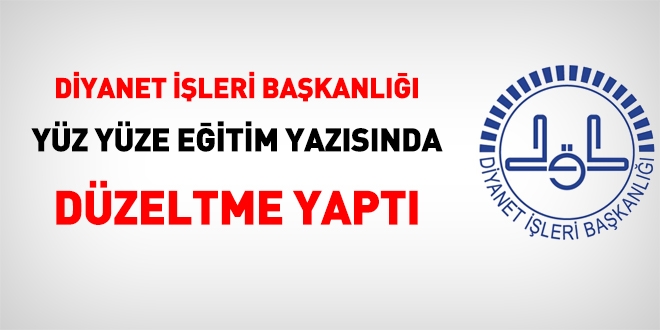 Diyanet, yüz yüze eğitim yazısında düzeltme yaptı