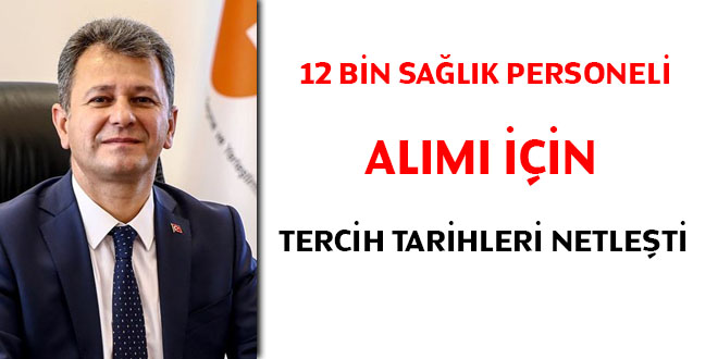 12 bin sağlık personeli alımı için tercih tarihleri netleşti