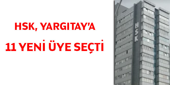 HSK, Yargıtay'a 11 yeni üye seçti