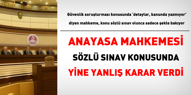 AYM, sözlü sınav konusunda, ne zaman eski kararlarını aşacak!