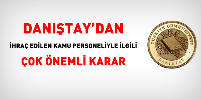 Danıştay'dan, ihraç edilen hakimin iadesinde 'Beraat yeterli olmaz' kararı