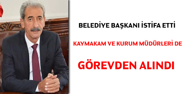 Belediye Bakan istifa etti, Kaymakam ve kurum mdrleri de grevden alnd