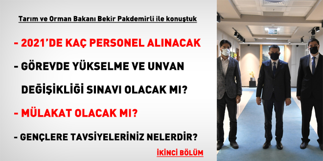 Tarım ve Orman Bakanı Bekir Pakdemirli ile konuştuk (2)