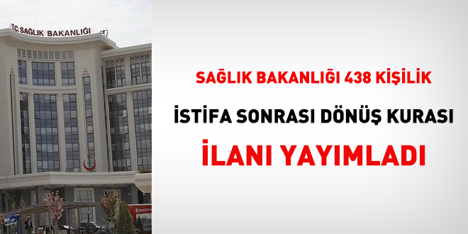 Sağlık Bakanlığı 436 kadroluk istifa sonrası dönüş kurası açtı