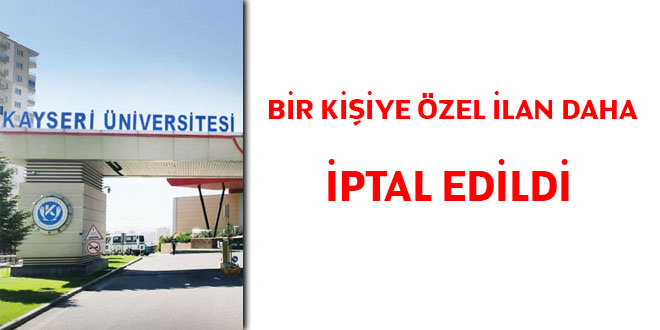 Bir kişiye özel ilan daha iptal edildi
