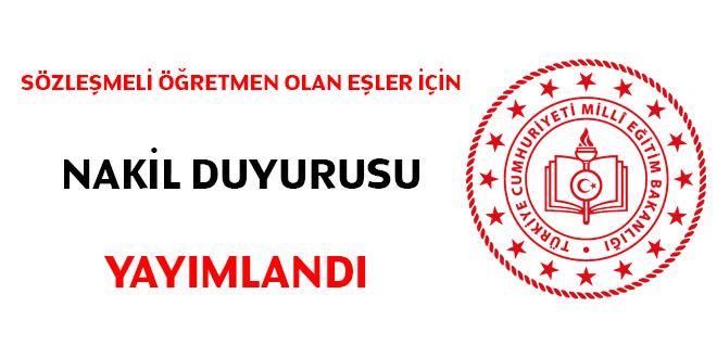 Sözleşmeli öğretmen olan eşler için nakil duyurusu yayımlandı