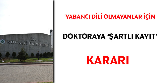 Yabancı dili olmayanlar için doktoraya 'şartlı kayıt' kararı