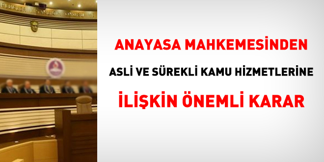 Anayasa Mahkemesinden asli ve sürekli kamu hizmetlerine ilişkin karar
