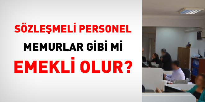 Szlemeli personel, memurlar gibi mi emekli olur?