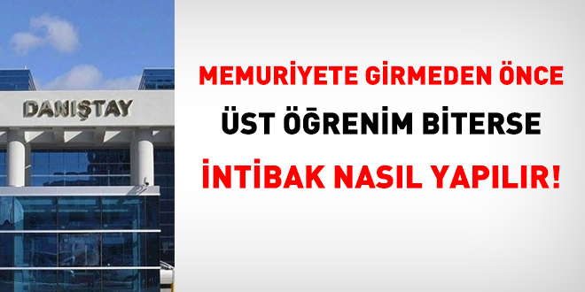 Memuriyete girmeden nce  st renim biterse intibak nasl yaplr!