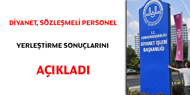 Diyanet, sözleşmeli personel yerleştirme sonuçlarını açıkladı