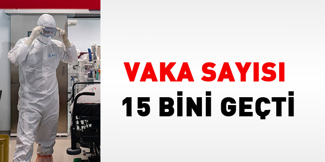 Vaka sayısı 15 bini geçti